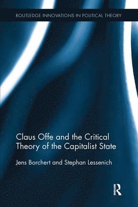 bokomslag Claus Offe and the Critical Theory of the Capitalist State