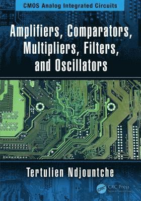 bokomslag Amplifiers, Comparators, Multipliers, Filters, and Oscillators