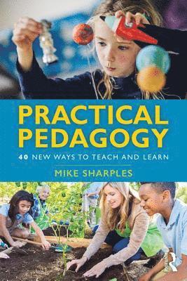 Mike Sharples - Practical Pedagogy, Häftad