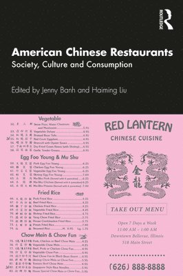 bokomslag American Chinese Restaurants