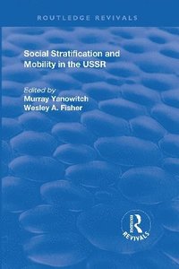 bokomslag Social Stratification and Moblity in the USSR