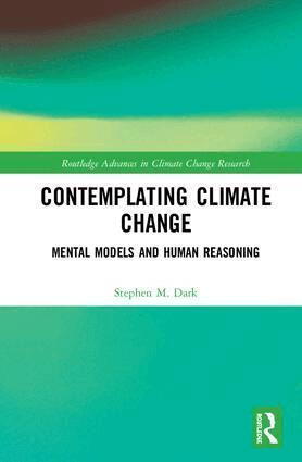 Stephen M. Dark - Contemplating Climate Change, Inbunden