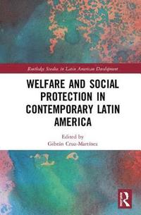 bokomslag Welfare and Social Protection in Contemporary Latin America
