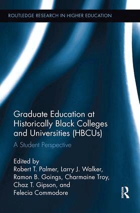 Larry J. Walker, Ramon B. Goings, Charmaine Troy, Chaz T. Gipson, Felecia Commodore, Robert Palmer - Graduate Education at Historically Black Colleges and Universities (HBCUs), Häftad