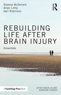 bokomslag Rebuilding Life after Brain Injury