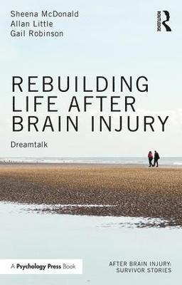 Rebuilding Life after Brain Injury 1