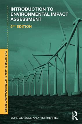 John Glasson, Riki Therivel - Introduction To Environmental Impact Assessment, Häftad
