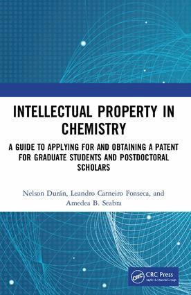 Nelson Durán, Leandro Carneiro Fonseca, Amedea B. Seabra - Intellectual Property in Chemistry, Häftad