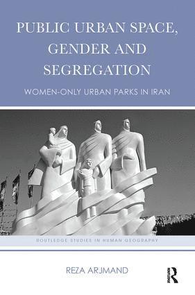 Reza Arjmand, Sweden) Arjmand, Reza (Lund University - Public Urban Space, Gender and Segregation, Häftad
