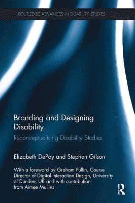 bokomslag Branding and Designing Disability