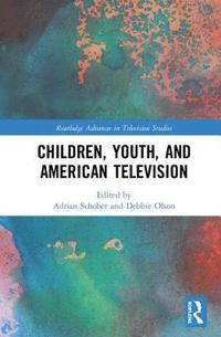 bokomslag Children, Youth, and American Television