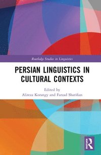 bokomslag Persian Linguistics in Cultural Contexts