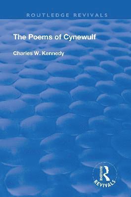 Charles W Kennedy, Charles W. Kennedy - Poems Of Cynewulf (1910), Häftad