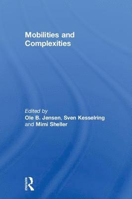 bokomslag Mobilities and Complexities