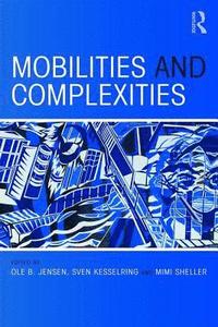 bokomslag Mobilities and Complexities