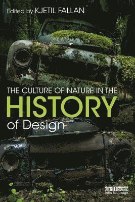The Culture of Nature in the History of Design 1