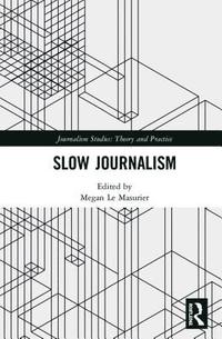 bokomslag Slow Journalism