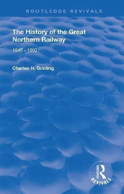 bokomslag History of The Great Northern Railway