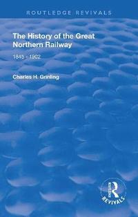 bokomslag History of The Great Northern Railway