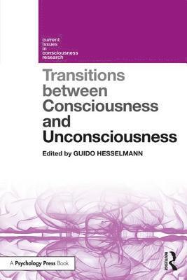 Transitions Between Consciousness and Unconsciousness 1