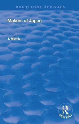 J Morris, J. Morris - Makers Of Japan, Häftad