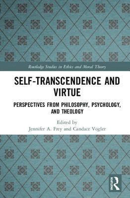 Self-Transcendence and Virtue 1