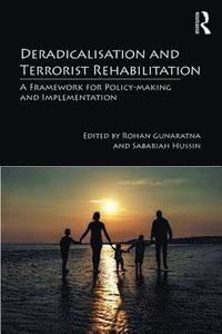 bokomslag Deradicalisation and Terrorist Rehabilitation