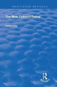bokomslag The New Colonial Policy