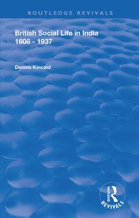 bokomslag British Social Life in India 1608 - 1937