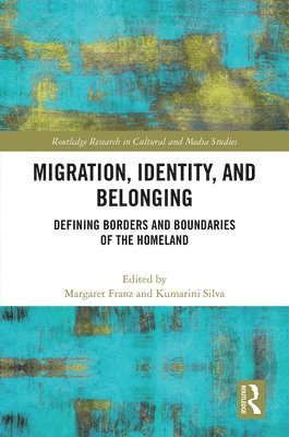 bokomslag Migration, Identity, and Belonging