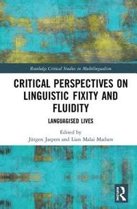 bokomslag Critical Perspectives on Linguistic Fixity and Fluidity