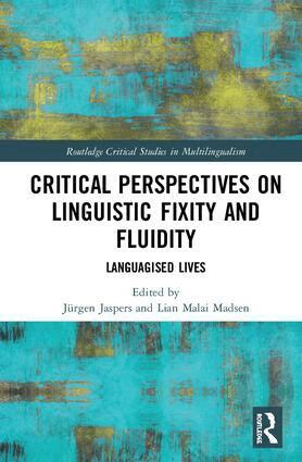 Jürgen Jaspers, Lian Malai Madsen - Critical Perspectives on Linguistic Fixity and Fluidity, Inbunden