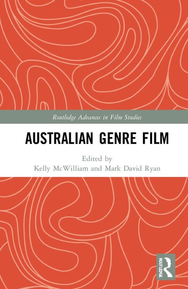 Kelly McWilliam, Mark David Ryan - Australian Genre Film, Inbunden