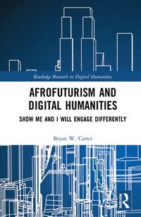 bokomslag Afrofuturism and Digital Humanities