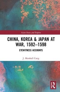 bokomslag China, Korea & Japan at War, 15921598