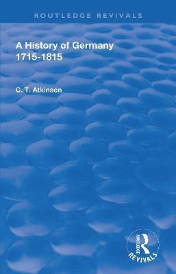 bokomslag A History of Germany 1715-1815