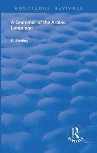 bokomslag A Grammar of the Arabic Language