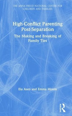 High-Conflict Parenting Post-Separation 1