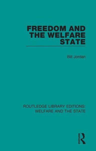 Bill Jordan - Freedom and the Welfare State, Häftad