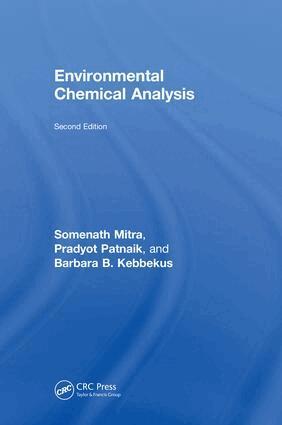 S. Mitra, B.B. Kebbekus - Environmental Chemical Analysis, Inbunden