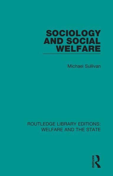 Michael Sullivan - Sociology and Social Welfare, Häftad