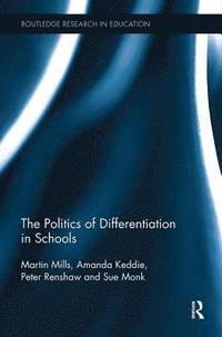 bokomslag The Politics of Differentiation in Schools