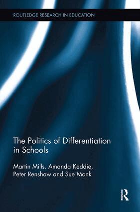 Martin Mills, Amanda Keddie, Peter Renshaw, Sue Monk - Politics of Differentiation in Schools, Häftad