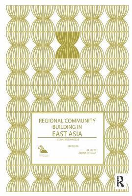 Regional Community Building in East Asia 1