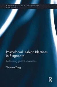 bokomslag Postcolonial Lesbian Identities in Singapore