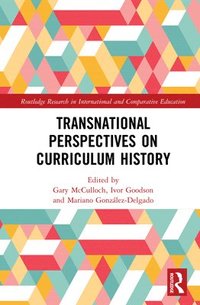 bokomslag Transnational Perspectives on Curriculum History
