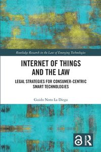 bokomslag Internet of Things and the Law
