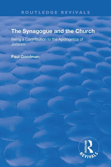 Paul Goodman - Synagogue and the Church, Häftad