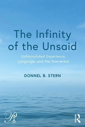 Donnel B. Stern - Infinity of the Unsaid, Häftad