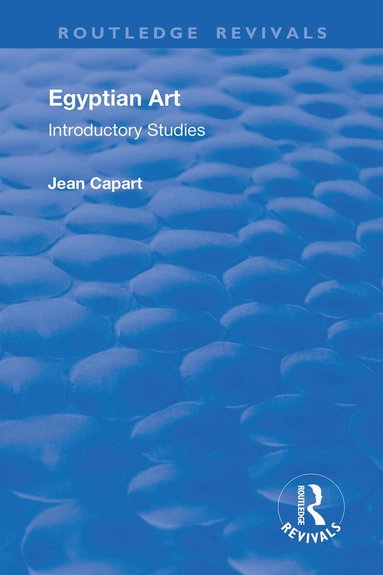 Jean Capart, Warren R. Dawson - Egyptian Art, Inbunden